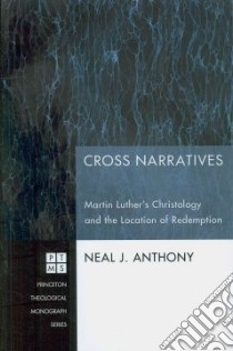Cross Narratives libro in lingua di Anthony Neal J.