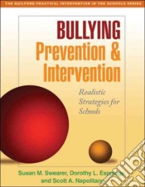 Bullying Prevention and Intervention libro in lingua di Swearer Susan M., Espelage Dorothy L., Napolitano Scott A.