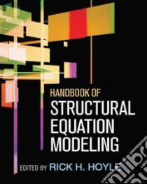 Handbook of Structural Equation Modeling libro in lingua di Hoyle Rick H. (EDT)