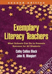 Exemplary Literacy Teachers libro in lingua di Block Cathy Collins, Mangieri John N.