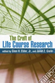 The Craft of Life Course Research libro in lingua di Elder Glen H. Jr. (EDT), Giele Janet Z. (EDT)