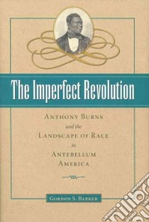 The Imperfect Revolution libro in lingua di Barker Gordon S.