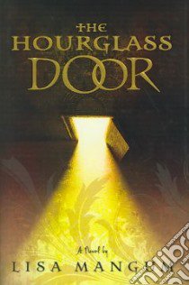 The Hourglass Door libro in lingua di Mangum Lisa