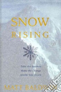 Snow Rising libro in lingua di Baldwin Matt