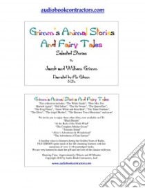 Grimm's Animal Stories and Fairy Tales libro in lingua di Grimm Jacob, Grimm Wilhelm, Gibson Flo (NRT)