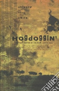 Hogdoggin' libro in lingua di Smith Anthony Neil