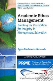 Academic Ethos Management libro in lingua di Stachowicz-stanusch Agata