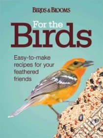 For the Birds libro in lingua di Birds & Bloom (COR)