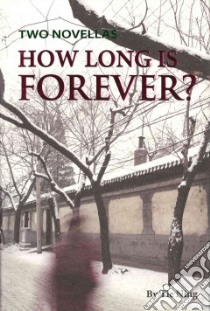 How Long Is Forever? libro in lingua di Ning Tie