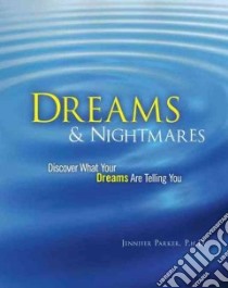 Dreams & Nightmares libro in lingua di Parker Jennifer