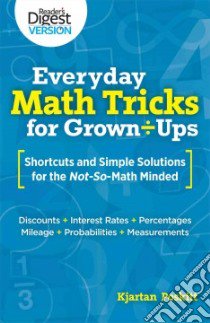 Everyday Math Tricks for Grown Ups libro in lingua di Poskitt Kjartan