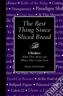 The Best Thing Since Sliced Bread libro in lingua di Fountain Nigel
