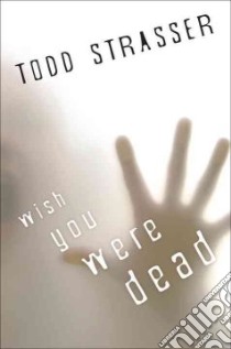 Wish You Were Dead libro in lingua di Strasser Todd
