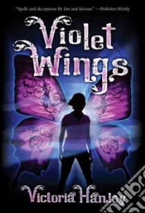 Violet Wings libro in lingua di Hanley Victoria