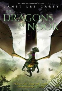 The Dragons of Noor libro in lingua di Carey Janet Lee