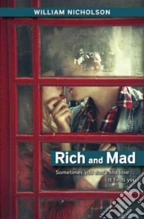 Rich and Mad libro in lingua di Nicholson William
