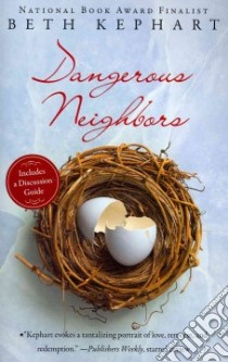 Dangerous Neighbors libro in lingua di Kephart Beth