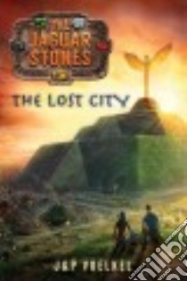 The Lost City libro in lingua di Voelkel J., Voelkel P.