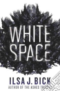White Space libro in lingua di Bick Ilsa J.