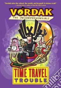 Time Travel Trouble libro in lingua di Seegert Scott, Martin John (ILT)