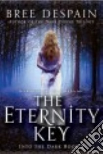 The Eternity Key libro in lingua di Despain Bree