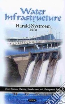 Water Infrastructure libro in lingua di Nystroem Harald (EDT)
