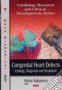 Congenital Heart Defects libro in lingua di Nakamura Hiroto (EDT)
