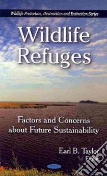 Wildlife Refuges libro in lingua di Taylor Earl B. (EDT)