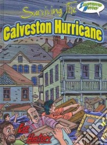 Surviving the Galveston Hurricane libro in lingua di Cleland Jo, McDonnell Pete (ILT)