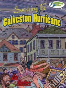 Surviving the Galveston Hurricane libro in lingua di Cleland Jo, McDonnell Pete (FRW)