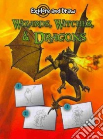 Wizards, Witches, & Dragons libro in lingua di Becker Ann