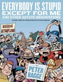 Everybody is Stupid Except for Me libro in lingua di Bagge Peter