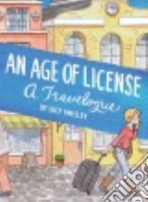 An Age of License libro in lingua di Knisley Lucy
