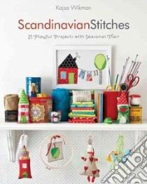 Scandinavian Stitches libro in lingua di Wikman Kajsa