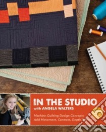 In the Studio With Angela Walters libro in lingua di Walters Angela