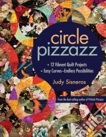 Circle Pizzazz libro in lingua di Sisneros Judy