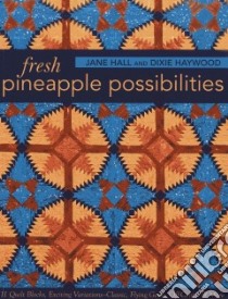 Fresh Pineapple Possibilities libro in lingua di Hall Jane, Haywood Dixie