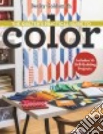 The Quilter's Practical Guide to Color libro in lingua di Goldsmith Becky