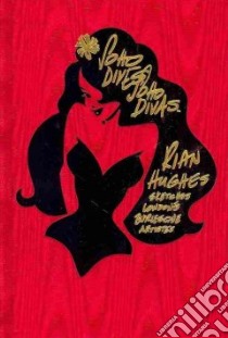 Soho Dives, Soho Divas libro in lingua di Hughes Rian (ART)