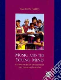 Music and the Young Mind libro in lingua di Harris Maureen