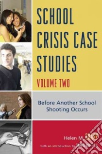 School Crisis Case Studies libro in lingua di Sharp Helen M., Kopetskie Thomas (INT)