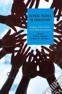 Global Issues in Education libro in lingua di Wiggan Greg (EDT), Hutchison Charles B. (EDT)