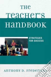The Teacher's Handbook libro in lingua di Fredericks Anthony D.