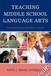 Teaching Middle School Language Arts libro in lingua di Roseboro Anna J. Small