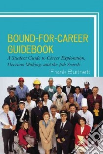 Bound-for-Career Guidebook libro in lingua di Burtnett Frank