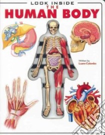 Look Inside the Human Body libro in lingua di Colombo Luann