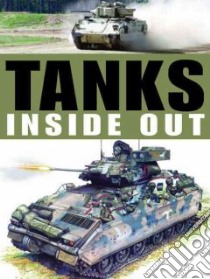 Tanks Inside Out libro in lingua di Haskew Michael E., Uttridge Sarah (EDT)