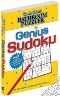 Uncle John's Bathroom Puzzler Genius Sudoku libro in lingua di Bathroom Readers' Institute (COR)