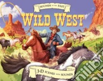 Wild West libro in lingua di Twist Clint, Evergreen Nelson (ILT)