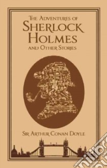 The Adventures of Sherlock Holmes and Other Stories libro in lingua di Doyle Arthur Conan Sir, Cramer Michael A. Ph.D. (INT)